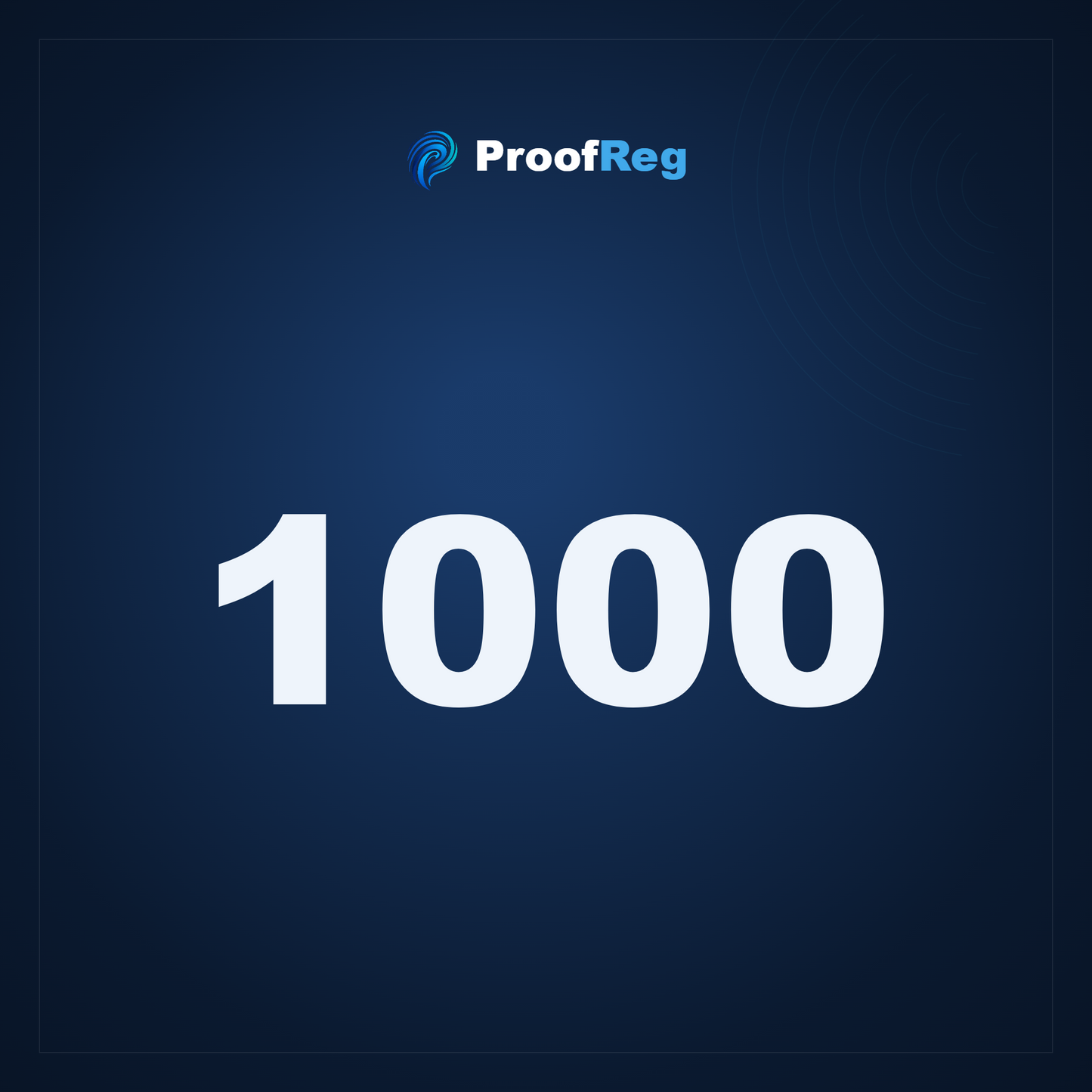 1000 ProofReg Registrations